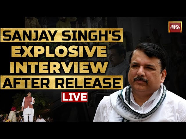 Sanjay Singh LIVE | Sanjay Singh’s  Explosive Interview After Bail | India Today LIVE  News