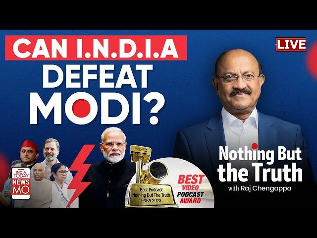 INDIA TODAY LIVE: Can INDIA Alliance Defeat PM Modi In The Upcoming Elections | Elections 2024 News