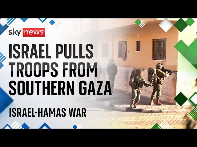 Israeli troops withdraw from southern Gaza six months on since 7 October attacks