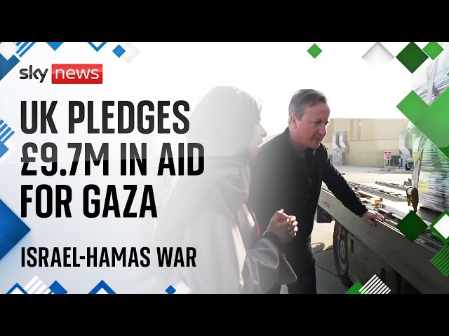 Gaza pledged £9.7m aid package by the UK government | Israel - Hamas war