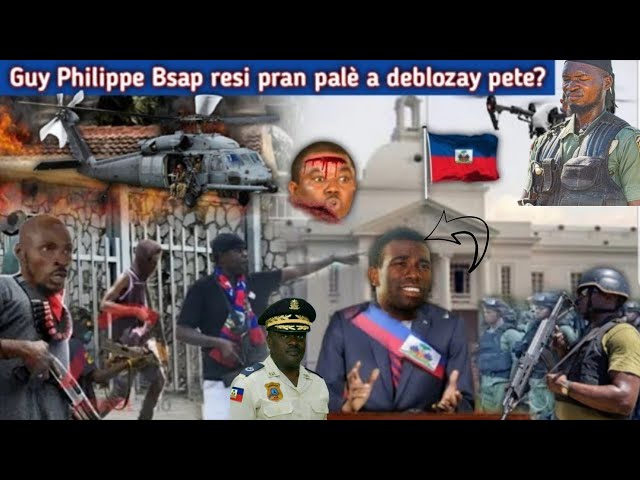 zen an Cho!Guy Philippe prezidan peyi a entenasyonal la dakor avel, Bsap yo kanpe avel vin gad Yon