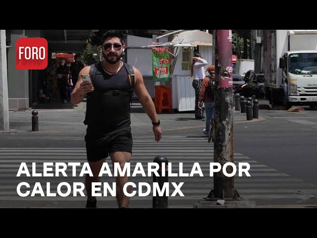 Activan alerta amarilla en CDMX por calor intenso - Las Noticias