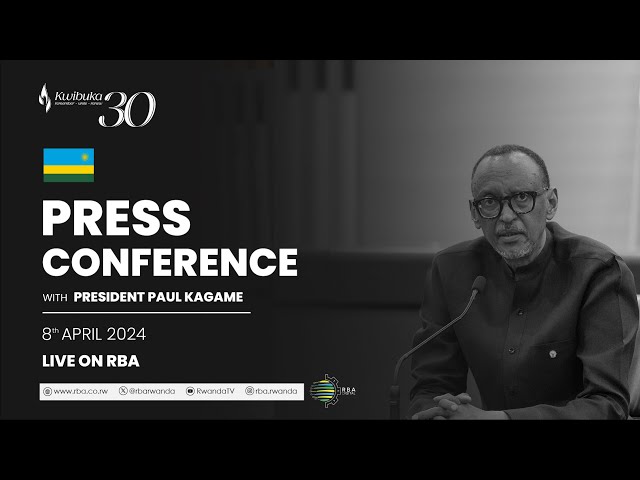 LIVE: Press Conference with President Paul Kagame | 8 April 2024