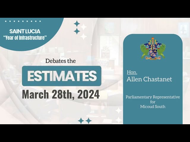 ⁣Hon. Allen Chastanet Debates the Estimates of Revenue and Expenditure 2024/25