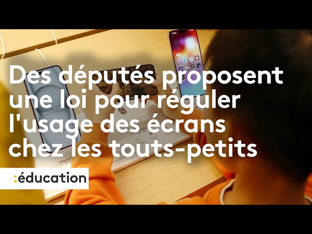 Écrans  une proposition de loi pour réguler l'usage des tous petits