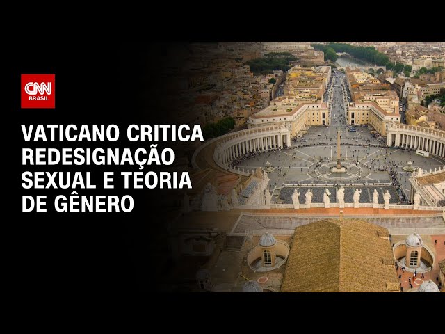 Vaticano critica redesignação sexual e teoria de gênero | LIVE CNN