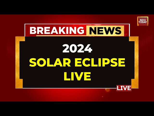 Total Solar Eclipse 2024 LIVE Updates: Surya Grahan In India | Eclipse Across North America 2024