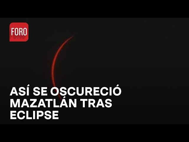 Eclipse Solar 2024: Sinaloa, el primer estado del país que se oscureció - Las Noticias