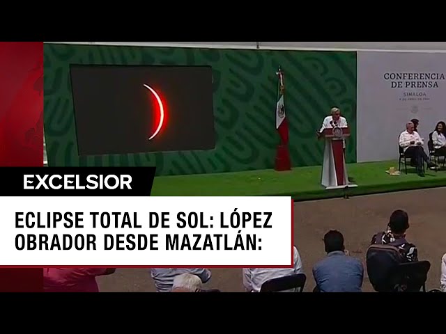 "Es un privilegio vivir para contarlo": López Obrador sobre Eclipse Solar