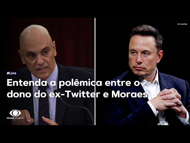 Entenda o embate entre Elon Musk e Alexandre de Moraes | Live