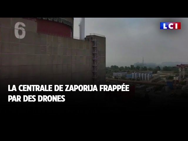 La centrale de Zaporija frappée par des drones