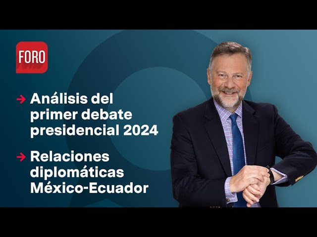 Análisis del primer debate presidencial 2024 / Es la Hora de Opinar - 8 de abril de 2024