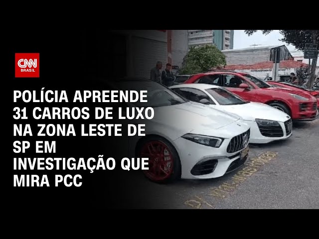 Polícia apreende 31 carros de luxo na zona leste de SP em investigação que mira PCC | CNN NOVO DIA