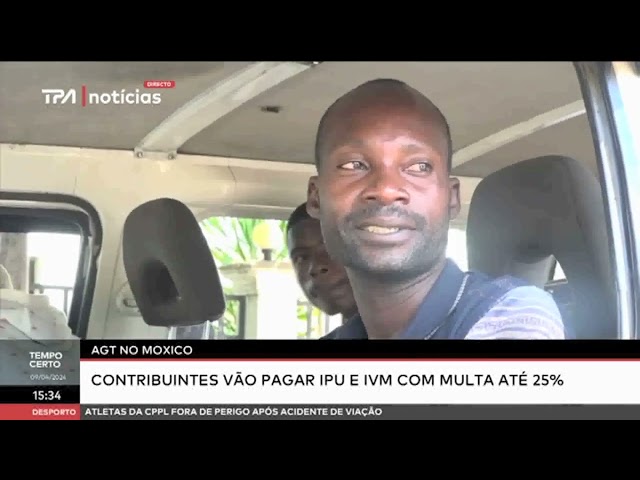 AGT no Moxico -  Contribuites vão pagar IPU e IVM com multa até 25%