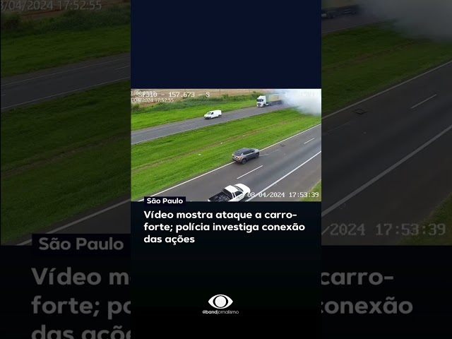 Vídeo mostra ataque a carro-forte em SP; polícia investiga conexão das ações