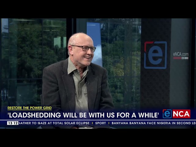 Restore the Powe Grid | 'Loadshedding will be with us for a while' - expert