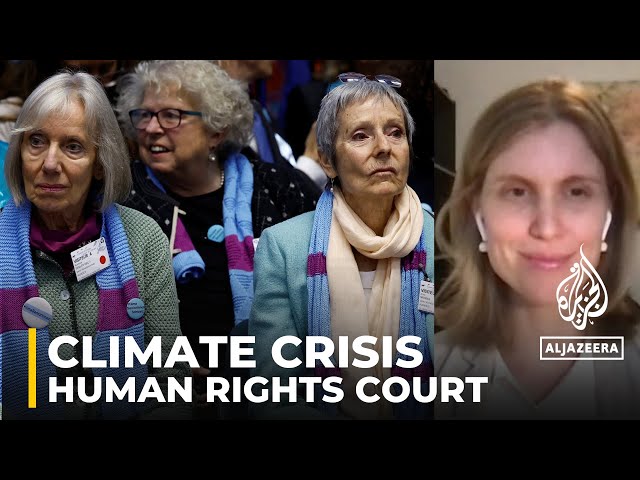 Switzerland's climate shortfalls: Intl court links climate crisis and human rights