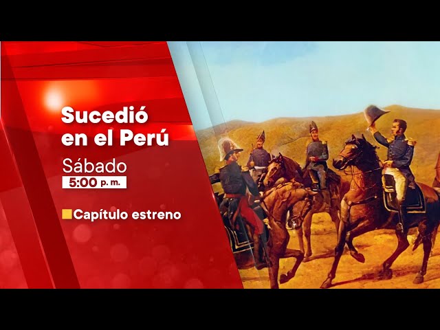 Sucedió en el Perú: O'Higgins y el Perú (13/04/2024) Promo | TVPerú