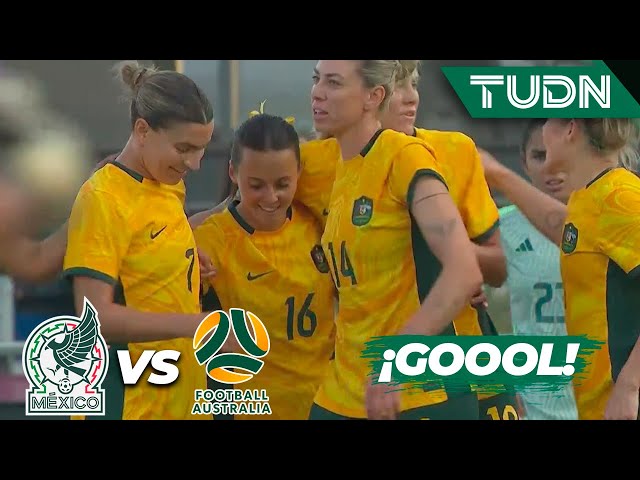 ¡Primer tiro al arco y gol de Australia! | México 0-1 Australia | Amistoso Femenil Internacional