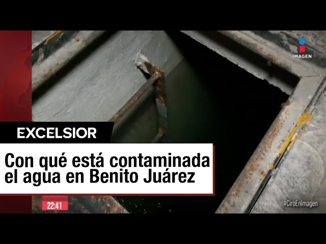 Agua contaminada en CDMX: indagan pozo como posible causa