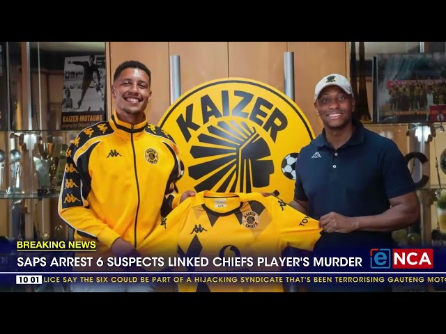 SAPS arrest 6 suspects linked to Chiefs player's murder