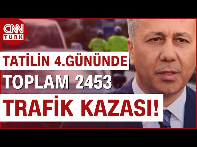 Ali Yerlikaya Açıkladı: Tatilin 4. Günü 615 Kaza Meydana Geldi! #Haber #SonDakika