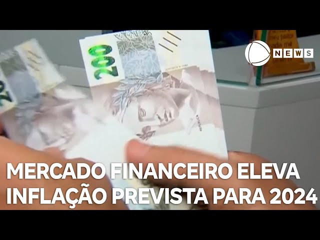 Mercado financeiro aumenta previsão para inflação