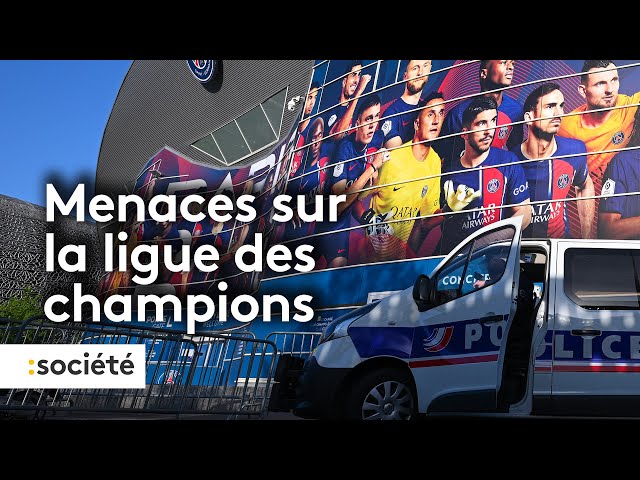 ⁣Ligue des champions : La sécurité renforcée à Paris après une "menace" de l'État isla