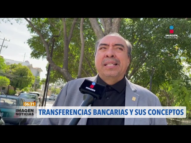 Transferencias bancarias y sus conceptos  en el SAT | #ImagenNoticiasGDL con #RicardoCamarena