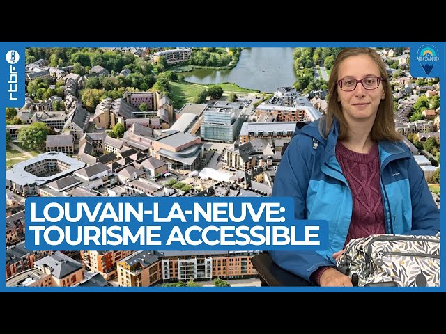 ⁣Louvain-La-Neuve et handicap : la ville modèle du tourisme accessible pour tous - Les Ambassadeurs