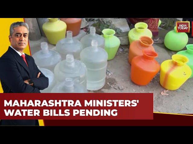 Get Real India: Maharashtra Ministers' Unpaid Water Bills, State Water Crisis | India Today