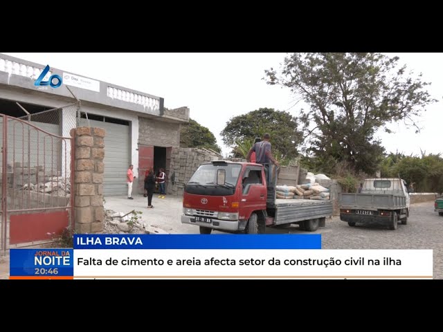 Falta de cimento e areia afecta setor da construção civil na ilha Brava