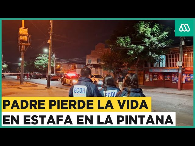 Padre pierde la vida en estafa en La Pintana: Víctima iba con su hija de 9 años