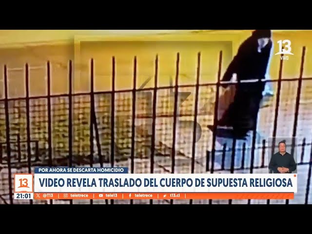 Video revela traslado del cuerpo de supuesta religiosa