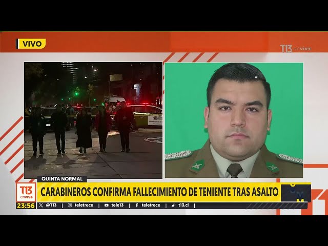 Confirman identidad de teniente de Carabineros fallecido en balacera