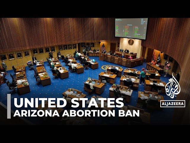 Why has Arizona re-enacted a 160-year-old abortion ban?