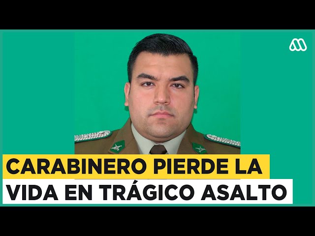 Carabinero pierde la vida tras ser victima de encerrona junto a su familia