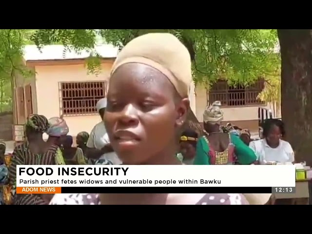 ⁣FOOD INSECURITY: Parish priest fetes widows and vulnerable people within Bawku - Adom TV News