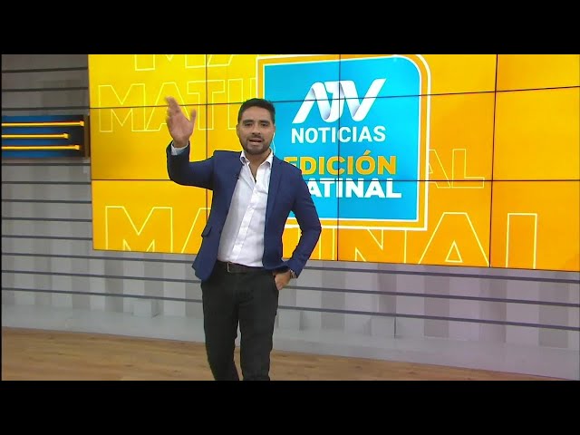 ATV Noticias Matinal: Programa del 11 de abril del 2024