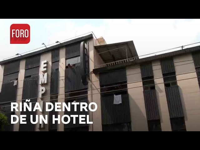 Se registra riña en hotel de la Colonia Obrera, CDMX - Noticias MX