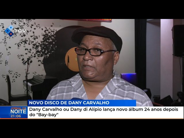 Dany Carvalho ou Dany di Alípio lança novo álbum 24 anos depois do "Bay-bay"