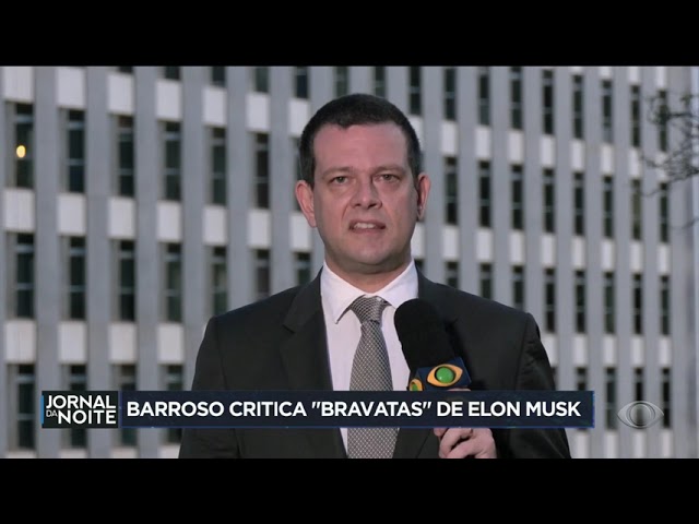 Luís Roberto Barroso critica "bravatas" de Elon Musk