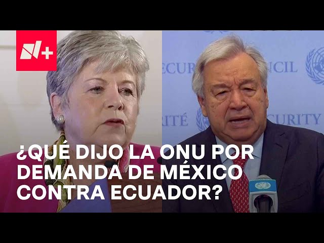 Corte Internacional de Justicia recibe demanda de México contra Ecuador - En Punto