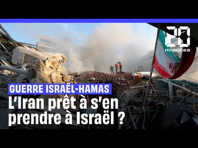 Guerre Israël-Hamas : L’Iran prêt à s’en prendre à Israël ?