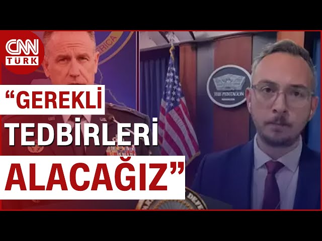 Pentagon: "Güçlerimiz Tehdit Altında Olursa Her Adımı Atarız!" | CNN TÜRK