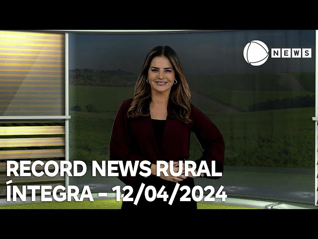 Record News Rural - 12/04/2024