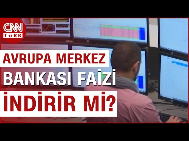 Avrupa Merkez Bankası'nın Faiz Kararı | CNN TÜRK