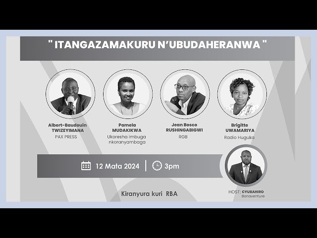 ⚪️ #Kwibuka30: Itangazamakuru n'Ubudaheranwa