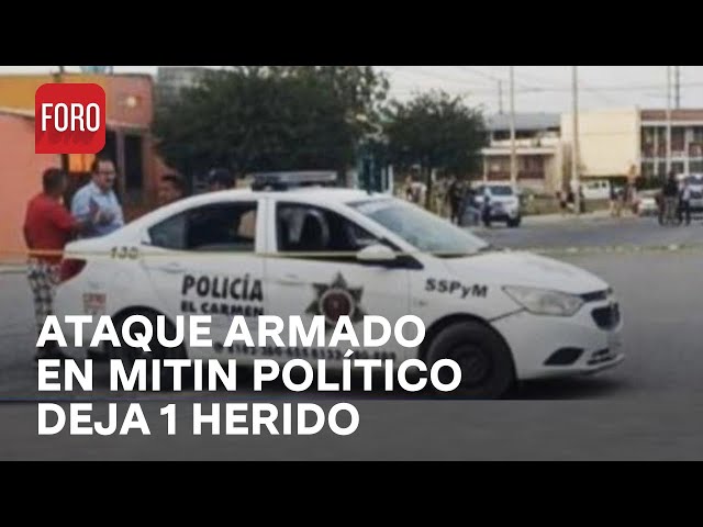 Se registra ataque armado durante mitin político en El Carmen, Nuevo León - Las Noticias