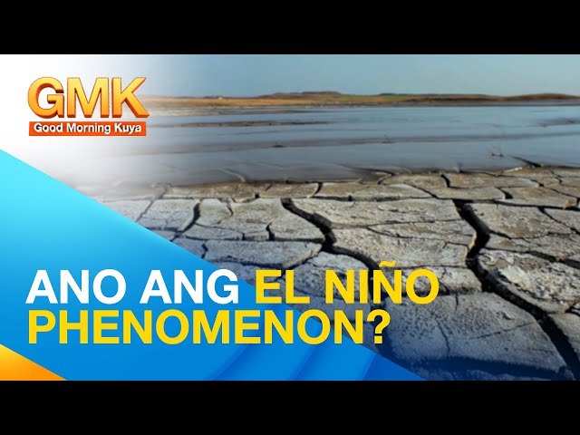 ⁣Ano ang El Niño Phenomenon at bakit nangyayari ito? | Now You Know